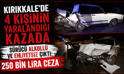 4 kişinin yaralandığı kazada sürücü alkollü ve ehliyetsiz çıktı: 250 bin lira ceza