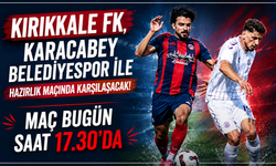 Kırıkkale FK, Karacabey Belediyespor ile hazırlık maçında karşılaşacak
