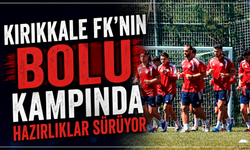 Kırıkkale FK’nın Bolu kampında hazırlıklar sürüyor