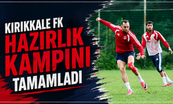 Kırıkkale FK, hazırlık kampını tamamladı