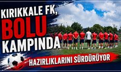 Kırıkkale FK, Bolu Kampında hazırlıklarını sürdürüyor