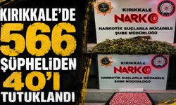 Kırıkkale’de 566 şüpheliden 40’ı tutuklandı