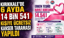 Kırıkkale'de 6 ayda 14 bin 541 kişiye ücretsiz kanser taraması yapıldı