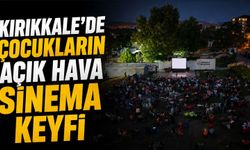 Kırıkkale’de çocukların açık hava sinema keyfi
