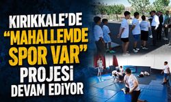 Kırıkkale'de "mahallemde spor var" projesi devam ediyor