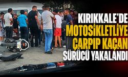 Kırıkkale’de motosikletliye çarpıp kaçan sürücü yakalandı