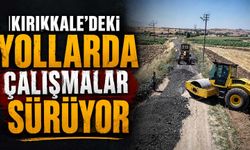 Kırıkkale’deki yollarda çalışmalar sürüyor