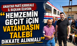Anahtar Parti Kırıkkale İl Başkanı Özaydın: “Hemzemin geçit için vatandaşın talebi dikkate alınmalı”