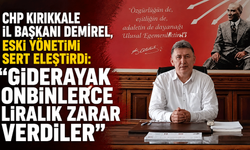 CHP Kırıkkale İl Başkanı Demirel, Yeni Parti’yi sert eleştirdi