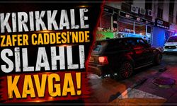 Kırıkkale Zafer Caddesi'nde silahlı kavga!