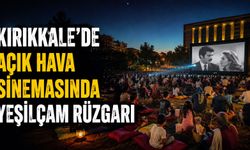 Kırıkkale’de Açık Hava Sinemasında Yeşilçam Rüzgarı
