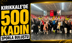 Kırıkkale’de 500 kadın sporla buluştu