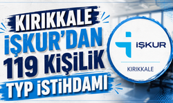 Kırıkkale İŞKUR’dan 119 kişilik TYP istihdamı