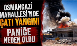 Osmangazi Mahallesi’nde çatı yangını paniğe neden oldu