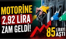 Motorine 2,92 lira zam geldi: Fiyatlar 85 lirayı aştı