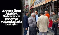 Ahmet Önal Atatürk Bulvarı’nda esnaf ve vatandaşlarla buluştu