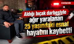 Korkunç olay: Aldığı bıçak darbesiyle ağır yaralanan 25 yaşındaki esnaf hayatını kaybetti