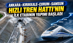 Ankara–Kırıkkale–Çorum–Samsun Hızlı Tren Hattı'nın ilk etabının yapımı başladı