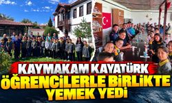 Kaymakam Kayatürk öğrencilerle birlikte yemek yedi