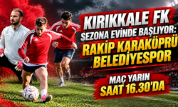 Kırıkkale FK sezona evinde başlıyor: Rakip Karaköprü Belediyespor
