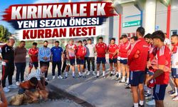 Kırıkkale FK yeni sezon öncesi kurban kesti