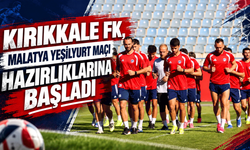 Kırıkkale FK, Malatya Yeşilyurt maçı hazırlıklarına başladı