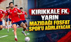 Kırıkkale FK, yarın Mazıdağı Fosfat Spor’u ağırlayacak