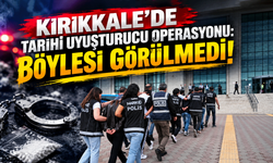 Kırıkkale’de tarihi narkotik madde operasyonu: Böylesi görülmedi!