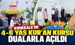 Kırıkkale’de 4-6 yaş Kur’an kursu dualarla açıldı