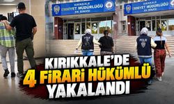 Kırıkkale’de 4 firari hükümlü yakalandı