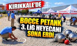Kırıkkale’de Bocce Petank 3. Lig heyecanı sona erdi