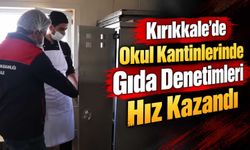 Kırıkkale’de okul kantinlerinde gıda denetimleri hız kazandı