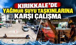 Kırıkkale’de yağmur suyu taşkınlarına karşı çalışma