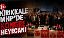 Kırıkkale MHP’de kongre heyecanı