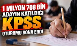 1 milyon 708 bin adayın katıldığı KPSS oturumu sona erdi