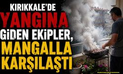 Kırıkkale’de yangına giden ekipler, mangalla karşılaştı