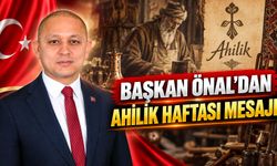 Başkan Önal’dan Ahilik Haftası mesajı