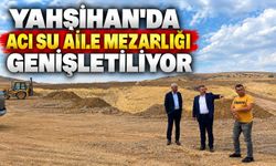 Yahşihan’da Acı Su Aile Mezarlığı genişletiliyor