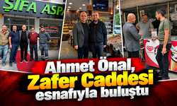 Ahmet Önal, Zafer Caddesi esnafıyla buluştu