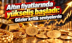 Altın fiyatlarında yükseliş başladı: Gözler kritik seviyelerde