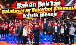 Bakan Bak’tan Galatasaray Voleybol Takımına tebrik mesajı