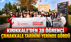 Kırıkkale’den 38 öğrenci Çanakkale tarihini yerinde gördü