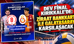 Dev final Kırıkkale’de: Ziraat Bankkart ile Galatasaray karşılaşacak