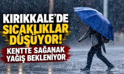 Kırıkkale’de sıcaklıklar düşüyor! Kentte sağanak yağış bekleniyor