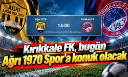 Kırıkkale FK, bugün Ağrı 1970 Spor'a konuk olacak