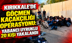 Kırıkkale’de göçmen kaçakçılığı operasyonu: yabancı uyruklu 20 kişi yakalandı