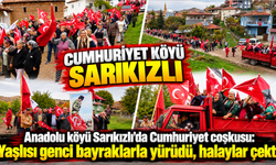 Anadolu köyü Sarıkızlı'da Cumhuriyet coşkusu: Yaşlısı genci bayraklarla yürüdü, halaylar çekti