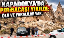 Kapadokya'da facia! Peribacası yıkıldı: Ölü ve yaralılar var