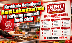 Kırıkkale Belediyesi Kent Lokantası'nda haftanın menüsü belli oldu
