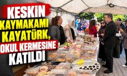 Keskin Kaymakamı Kayatürk, okul kermesine katıldı